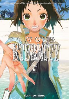 To Your Eternity Manga Vol. 6