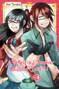Terrified Teacher at Ghoul School Manga Vol. 3