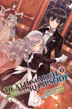 Death March to the Parallel World Rhapsody Novel Vol. 6