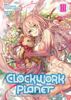 Clockwork Planet Novel Vol. 3