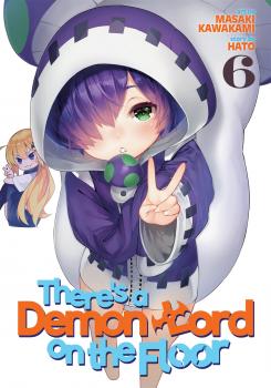 There's a Demon Lord on the Floor Manga Vol. 6