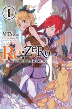 RE:Zero Novel Vol. 8: Starting Life in Another World