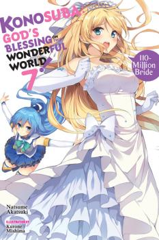 Konosuba: God's Blessing on This Wonderful World! Novel Vol. 7 - Princess of the Six Flowers