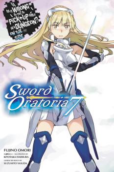 Is It Wrong to Try to Pick Up Girls in a Dungeon? Sword Oratoria Novel Vol. 7