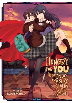 Hungry for You Manga Vol. 2 - Endo Yasuko Stalks the Night 