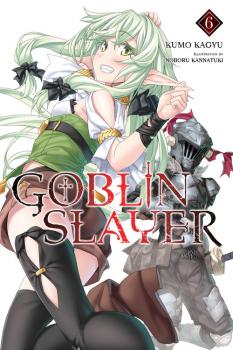 Goblin Slayer Novel Vol. 6