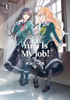 Yuri Is My Job! Manga Vol. 1