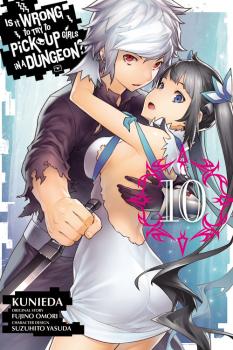 Is It Wrong to Try to Pick Up Girls in a Dungeon? Manga Vol. 10