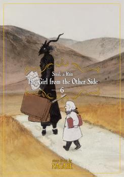 Girl From the Other Side: Siuil, a Run Manga Vol. 6