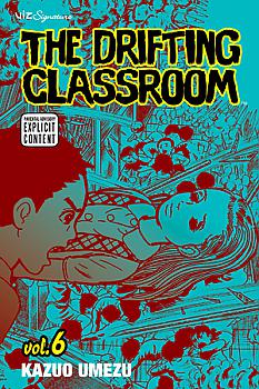 Drifting Classroom, The Manga Vol.   6