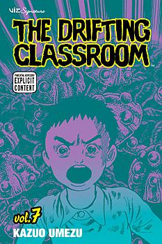 Drifting Classroom, The Manga Vol.   7