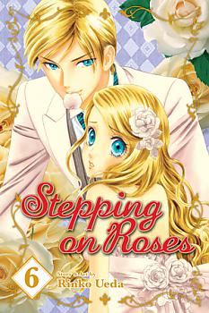 Stepping On Roses Manga Vol.   6