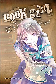 Book Girl Vol.  8 - and the Scribe Who Faced God, Part 2