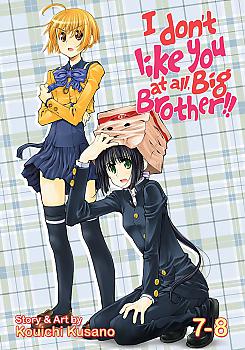 I Don't Like You At All, Big Brother!! Manga Vol. 7-8