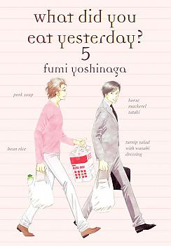 What Did You Eat Yesterday? Manga Vol.   5