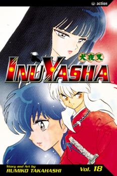Inu Yasha Manga Vol.  18: Love And Lust