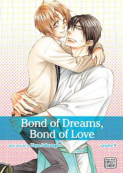 Bond of Dreams, Bond of Love Vol.  4 (Yaoi Manga)