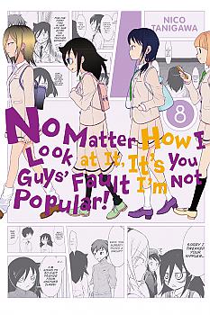 No Matter How I Look at It, It's You Guys' Fault I'm Not Popular! Manga Vol.  8 