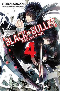 Black Bullet Novel Vol.  4 Vengeance is Mine