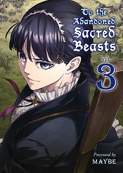 To The Abandoned Sacred Beasts Manga Vol.   3