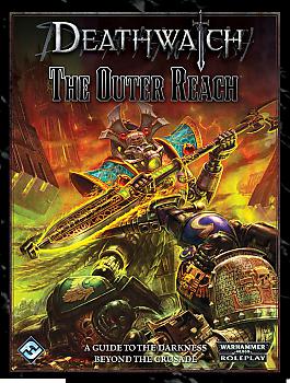 Deathwatch Warhammer 40K RPG: The Outer Reach Hardcover