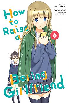 How to Raise a Boring Girlfriend Manga Vol.   6