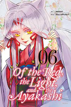 Of the Red, the Light, and the Ayakashi Manga Vol.   6