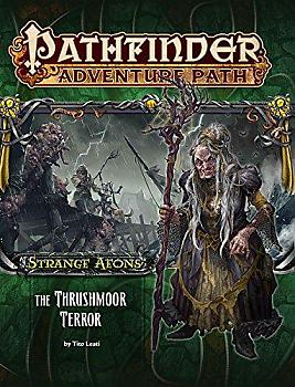 Pathfinder RPG: Adventure Path - Strange Aeons Part 2 - The Thrushmoor Terror