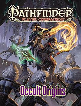 Pathfinder RPG: Player Companion - Occult Origins