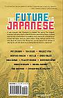 Future is Japanese: Stories From and About the Land of the Rising Sun [SC]
