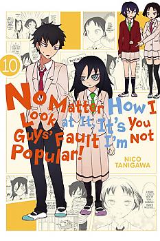 No Matter How I Look at It, It's You Guys' Fault I'm Not Popular! Manga Vol. 10