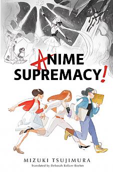 Anime Supremacy Novel