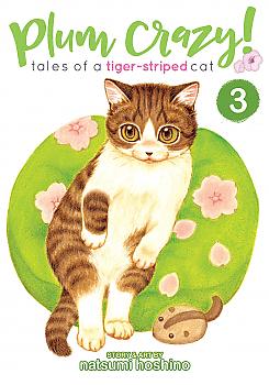 Plum Crazy! Tales of a Tiger-Striped Cat Manga Vol. 3