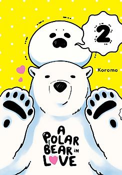 A Polar Bear in Love Manga Vol. 2