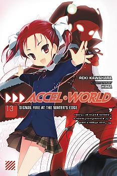 Accel World Novel Vol. 13 - Signal Fire at the Water's Edge