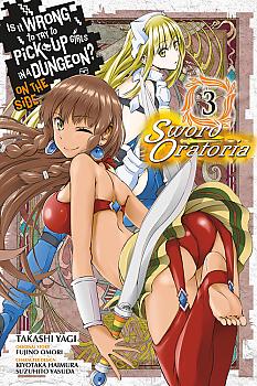 Is It Wrong to Try to Pick Up Girls in a Dungeon? Sword Oratoria Manga Vol. 3
